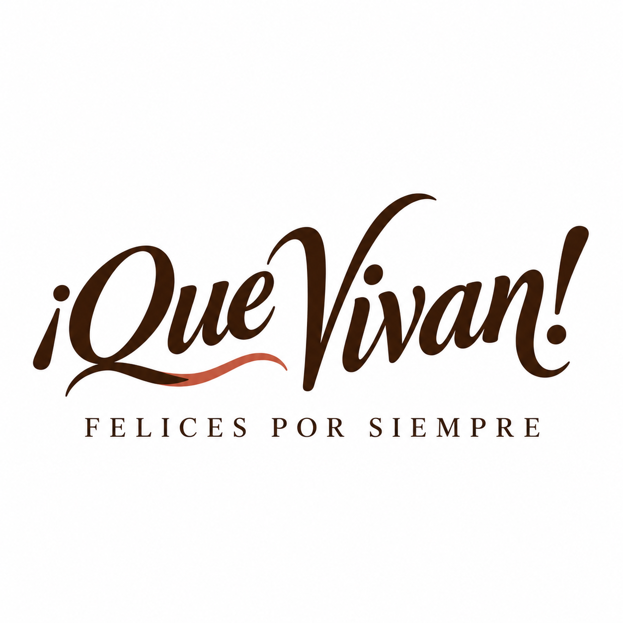 ¡Que Vivan! · Felices por siempre